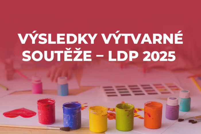 Výsledky výtvarné soutěže LDP 2025
